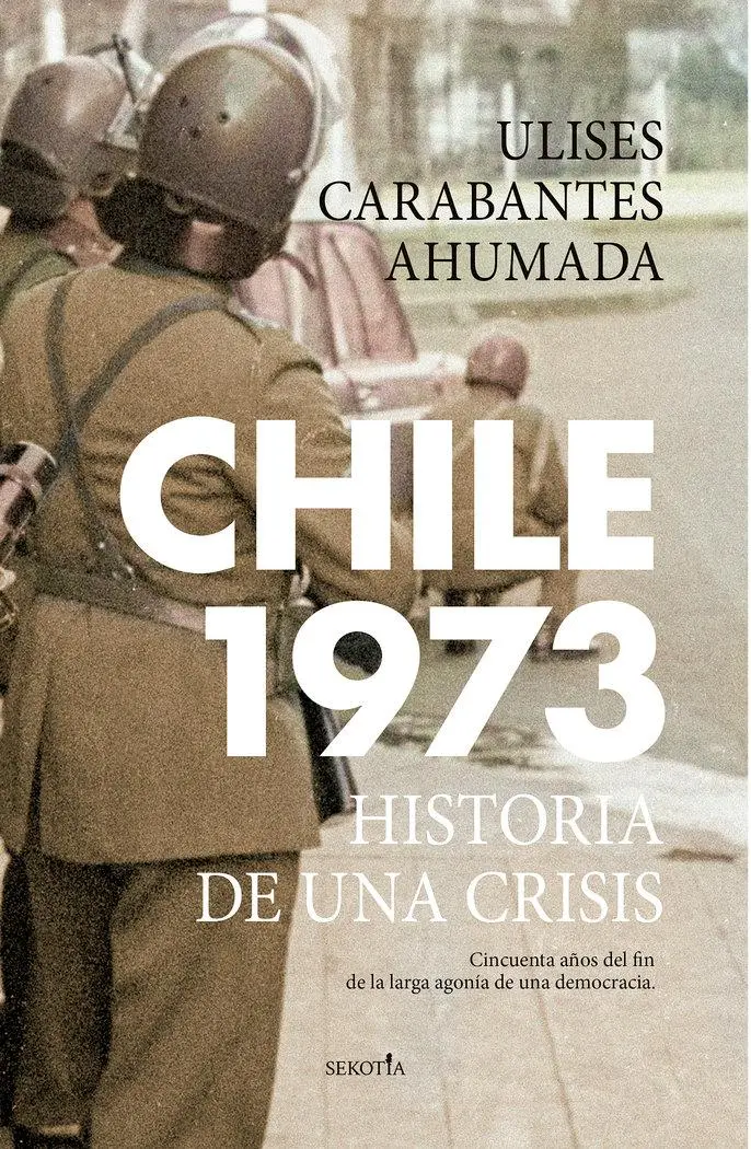 Cover: 9788418414749 | Chile 1973 | Ulises Edgardo Carabantes Ahumada | Taschenbuch | 2024