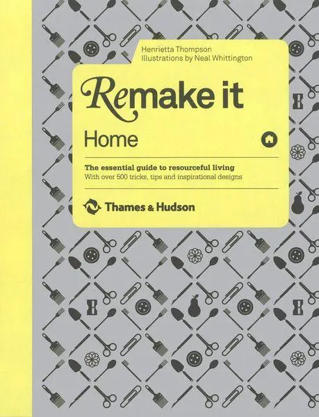 Cover: 9780500514849 | Remake It | Henrietta Thompson | Buch | Thames and Hudson Ltd | 2009
