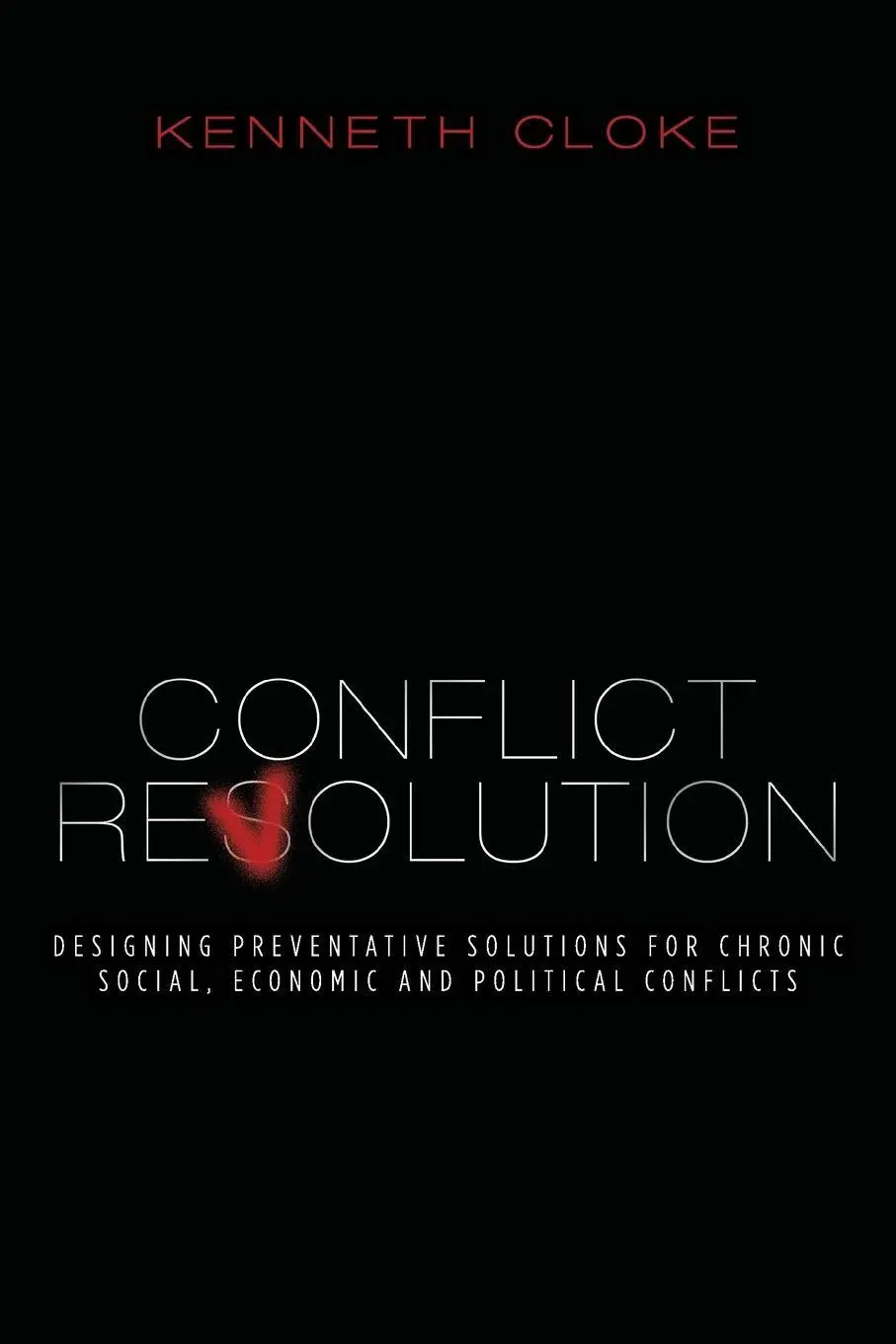 Cover: 9780991114849 | Conflict Revolution | Kenneth Cloke | Taschenbuch | Englisch | 2015