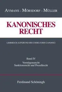 Cover: 9783506704849 | Kanonisches Recht 4 - Lehrbuch aufgrund des Codex Iuris Canonici