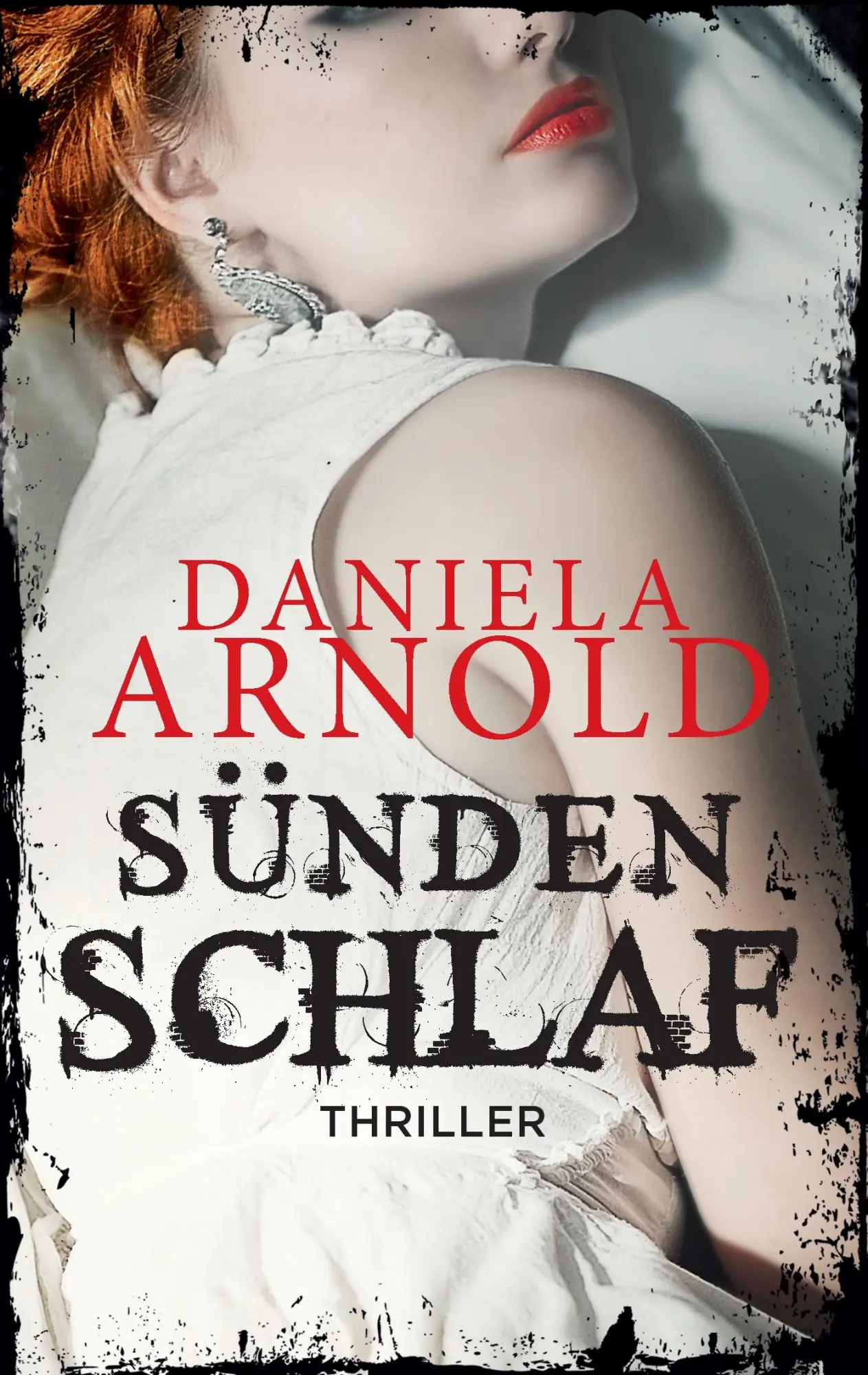 Cover: 9783744854849 | Sündenschlaf | Thriller | Daniela Arnold | Taschenbuch | 264 S. | 2017