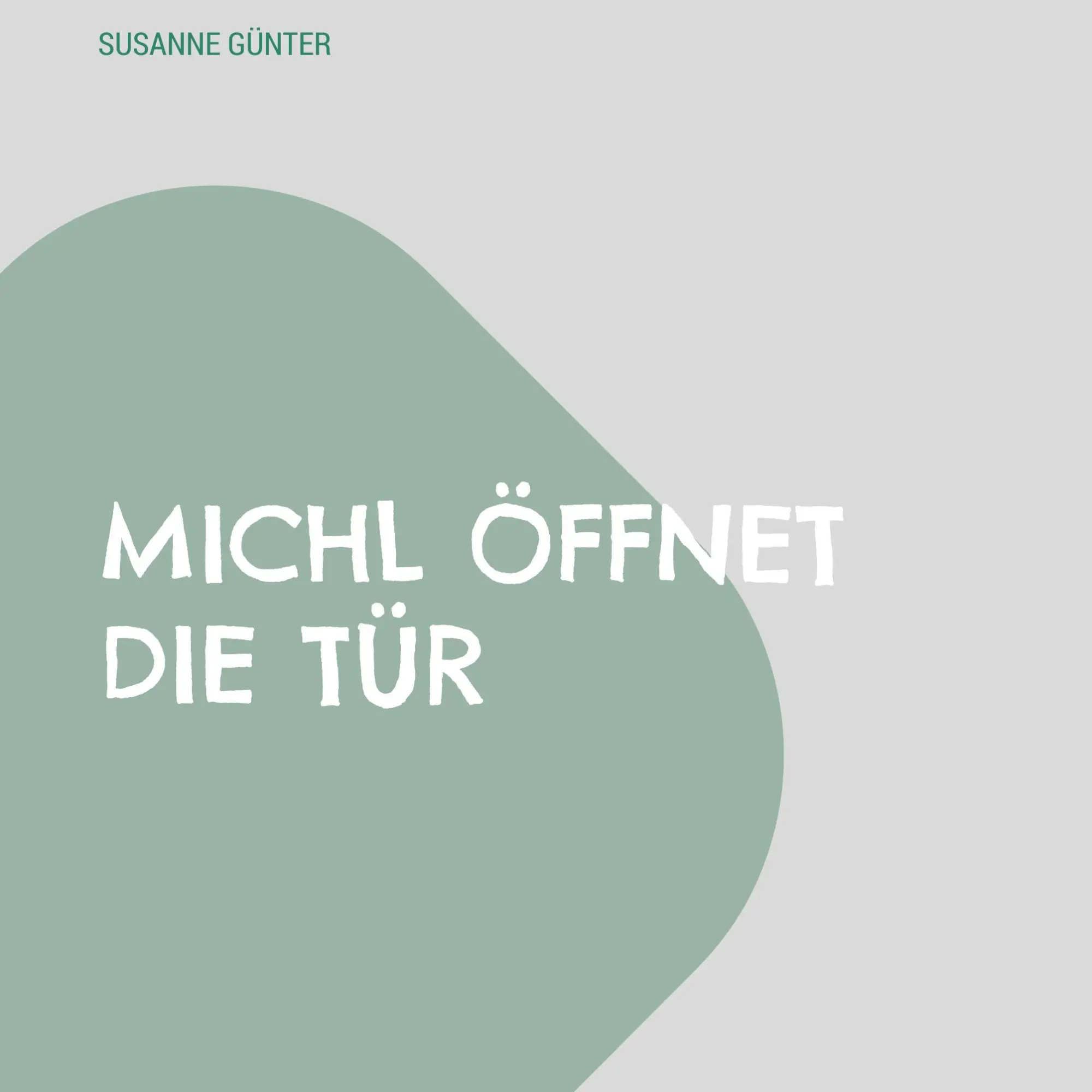 Cover: 9783819264849 | Michl öffnet die Tür | Susanne Günter | Buch | 90 S. | Deutsch | 2025