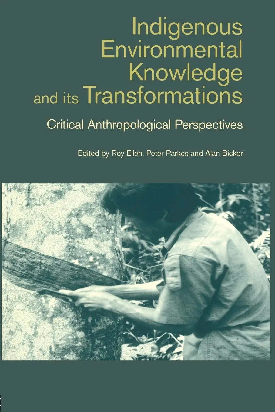 Cover: 9789057024849 | Indigenous Enviromental Knowledge and its Transformations | Buch