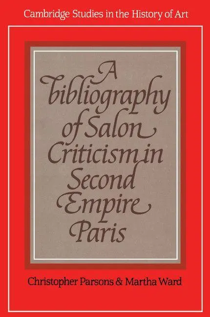 Cover: 9780521154949 | A Bibliography of Salon Criticism in Second Empire Paris | Taschenbuch