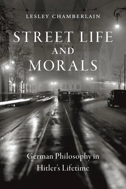 Cover: 9781789144949 | Street Life and Morals | German Philosophy in Hitler's Lifetime | Buch