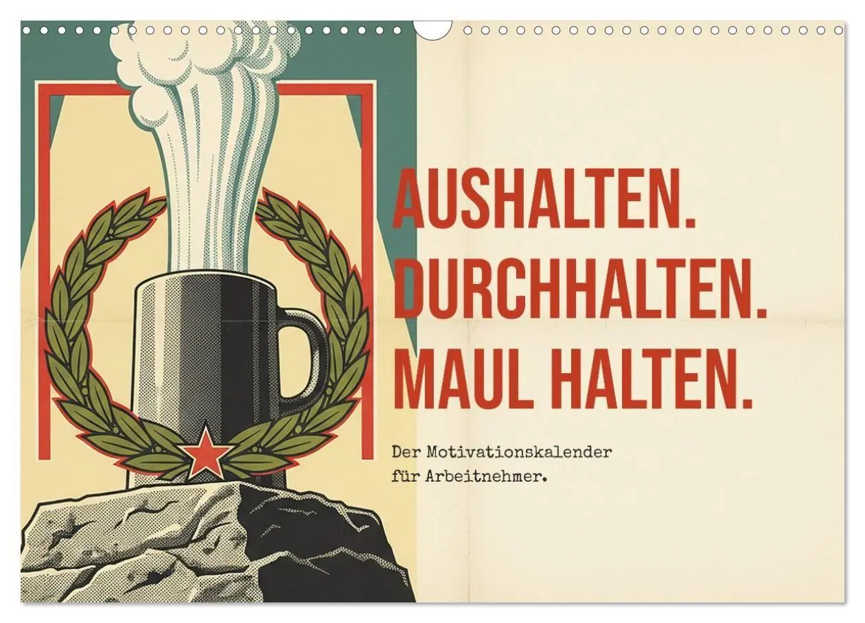 Cover: 9783594364949 | Aushalten. Durchhalten. Maul halten. (Wandkalender 2027 DIN A3...