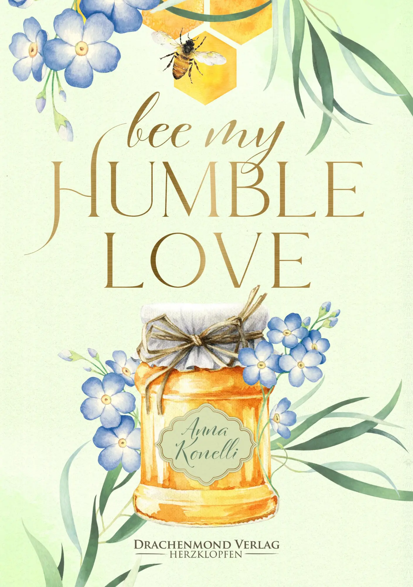 Cover: 9783959914949 | Bee My Humble Love | Anna Konelli | Taschenbuch | Herzdrachen | 486 S.