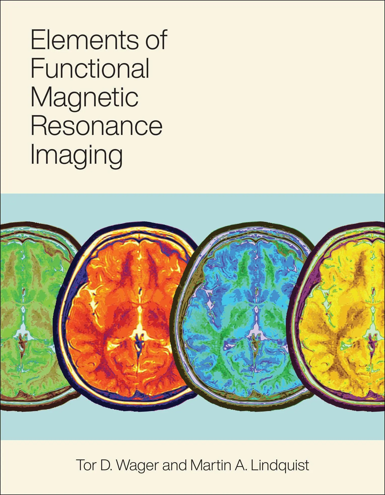 Cover: 9780262045049 | Elements of Functional Magnetic Resonance Imaging | Lindquist (u. a.)