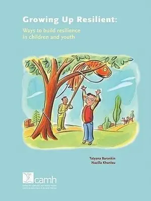 Cover: 9780888685049 | Growing Up Resilient | Ways to Build Resilience in Children and Youth