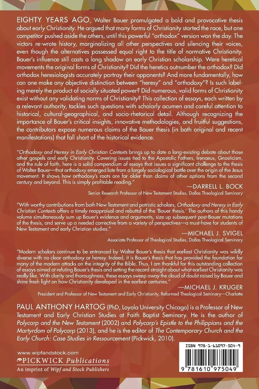 Rückseite: 9781610975049 | Orthodoxy and Heresy in Early Christian Contexts | Paul A. Hartog