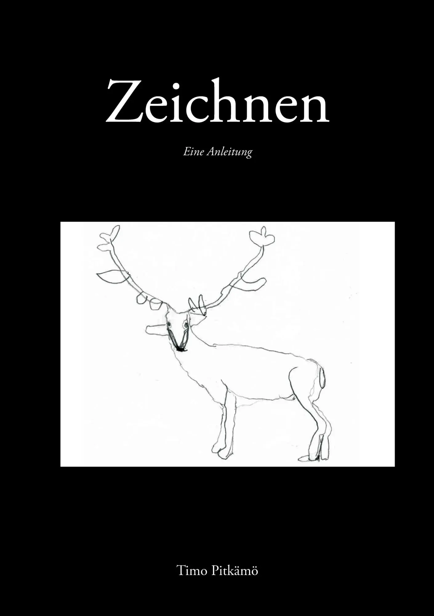 Cover: 9783347295049 | Zeichnen - Eine Anleitung | Timo Pitkämö | Buch | 44 S. | Deutsch