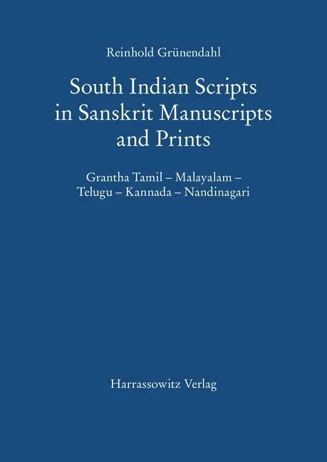 Cover: 9783447045049 | South Indian Scripts in Sanskrit Manuscripts and Prints | Grünendahl