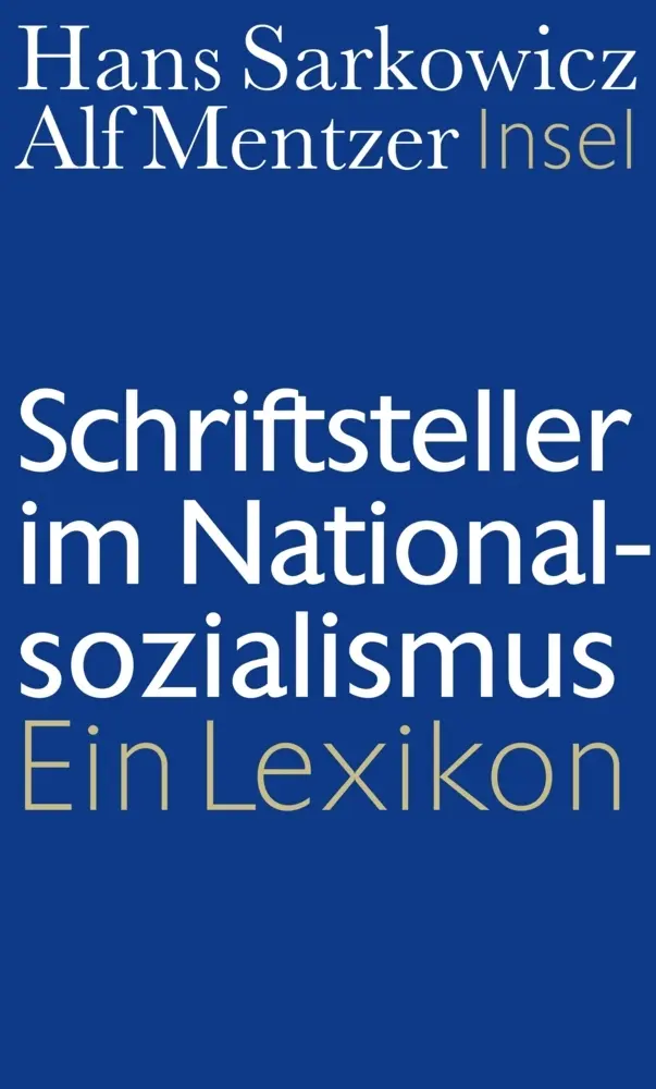 Cover: 9783458175049 | Schriftsteller im Nationalsozialismus | Ein Lexikon | Buch | 676 S.