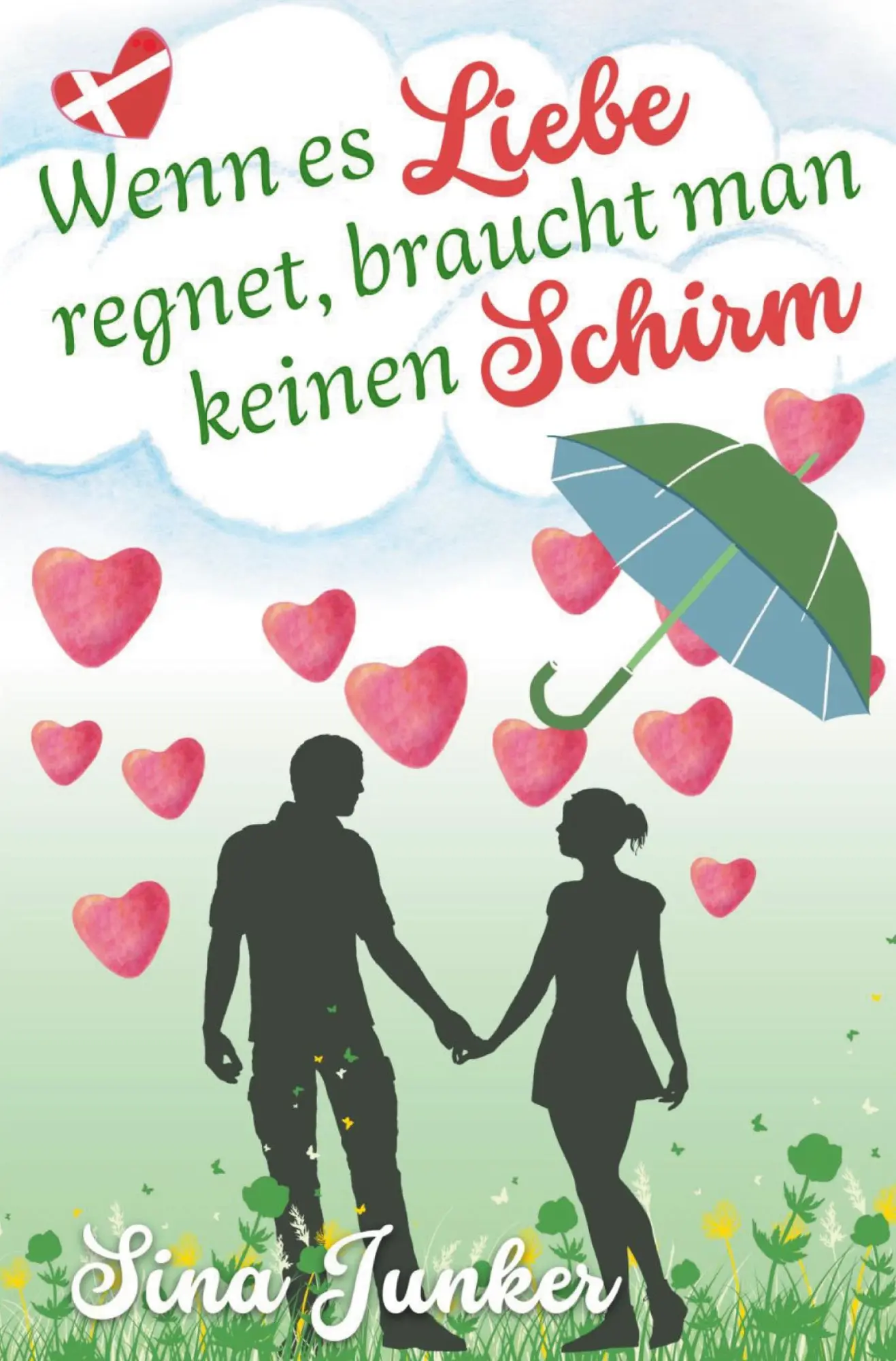 Cover: 9783759205049 | Wenn es Liebe regnet, braucht man keinen Schirm | Sina Junker | Buch