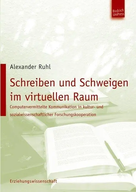 Cover: 9783940755049 | Schreiben und Schweigen im virtuellen Raum | Alexander Ruhl | Buch