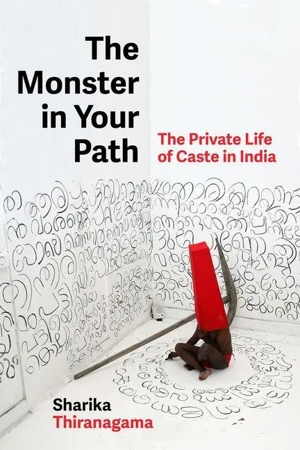 Cover: 9780520425149 | The Monster in Your Path | The Private Life of Caste in India | Buch