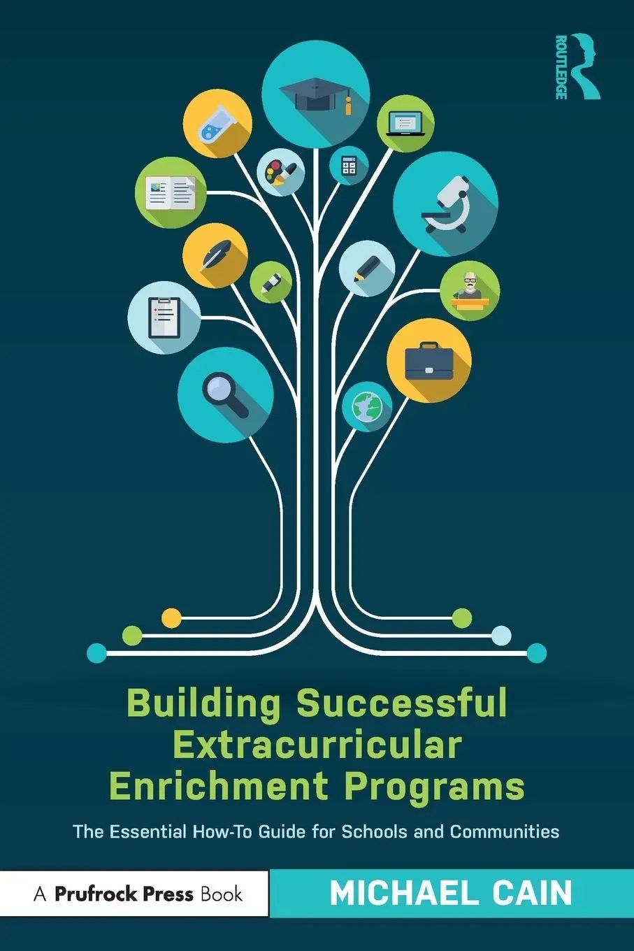 Cover: 9781032185149 | Building Successful Extracurricular Enrichment Programs | Michael Cain