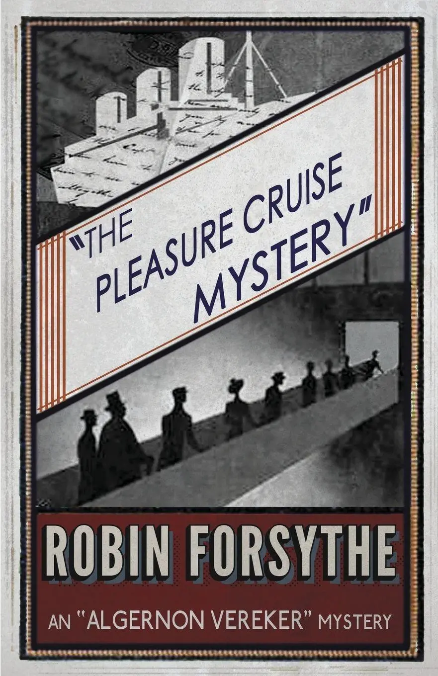 Cover: 9781911095149 | The Pleasure Cruise Mystery | An Algernon Vereker Mystery | Forsythe