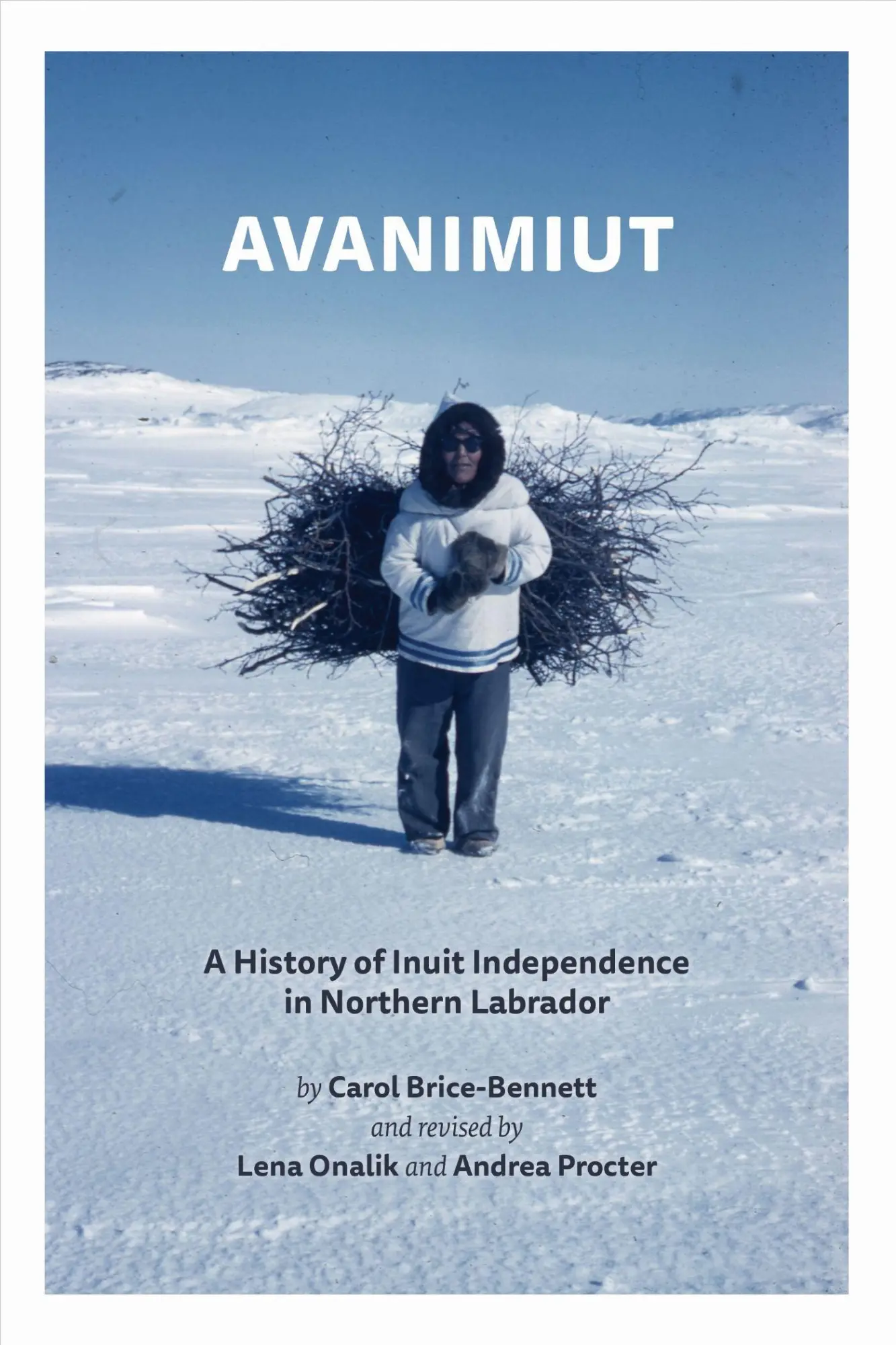 Cover: 9781990445149 | Avanimiut | A History of Inuit Independence in Northern Labrador