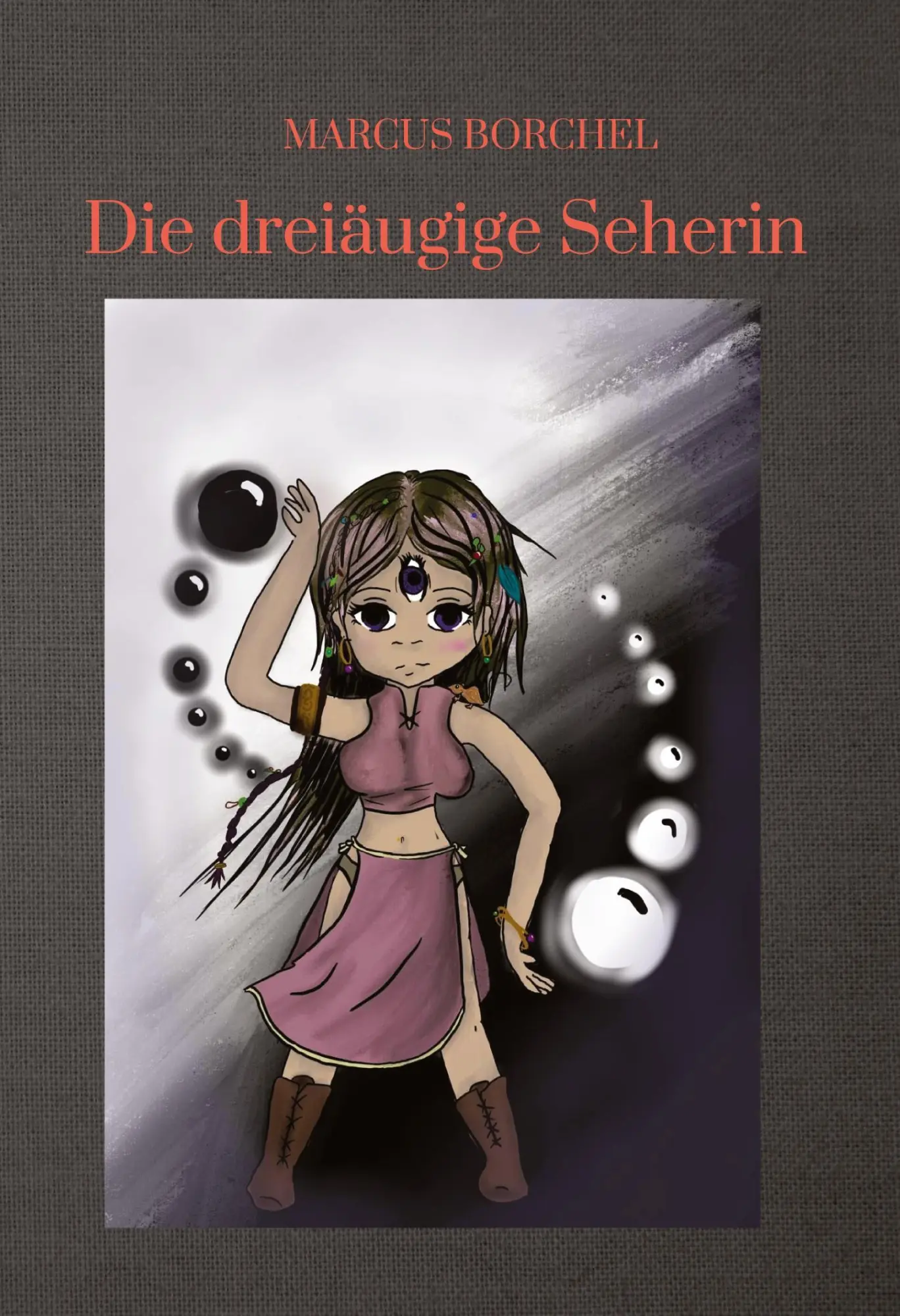 Cover: 9783347595149 | Die dreiäugige Seherin | Marcus Borchel | Taschenbuch | Paperback