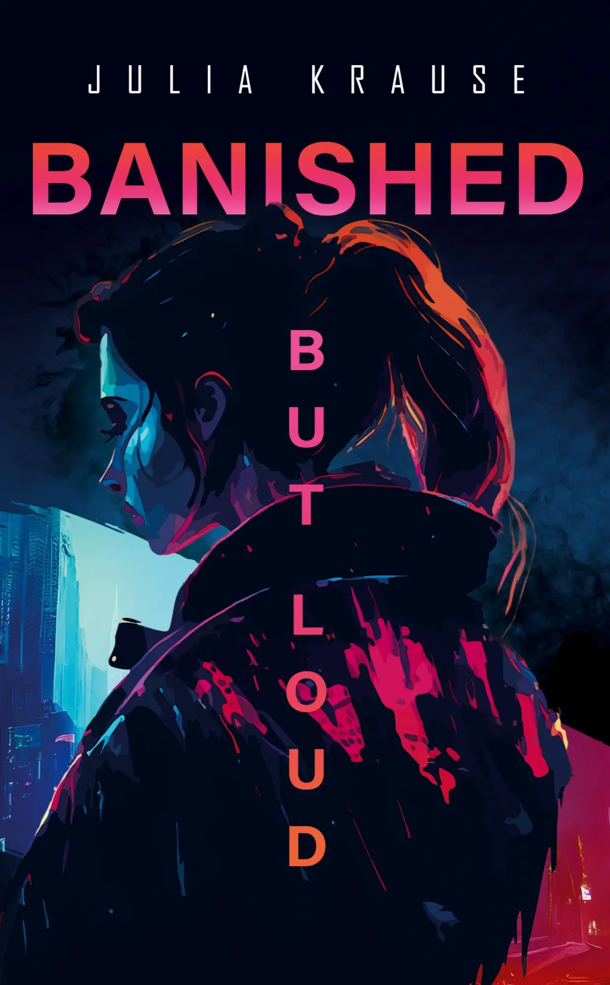 Cover: 9783384675149 | BANISHED BUT LOUD | Julia Krause | Taschenbuch | Deutsch | 2025
