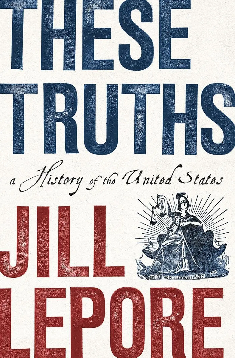 Cover: 9780393635249 | These Truths | A History of the United States | Jill Lepore | Buch