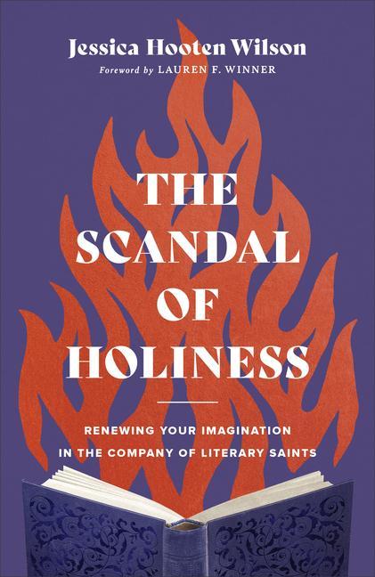 Cover: 9781587435249 | The Scandal of Holiness | Jessica Hooten Wilson | Buch | Gebunden