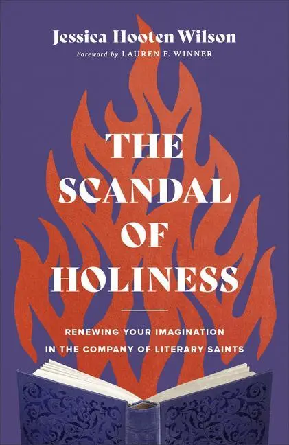 Cover: 9781587435249 | The Scandal of Holiness | Jessica Hooten Wilson | Buch | Gebunden