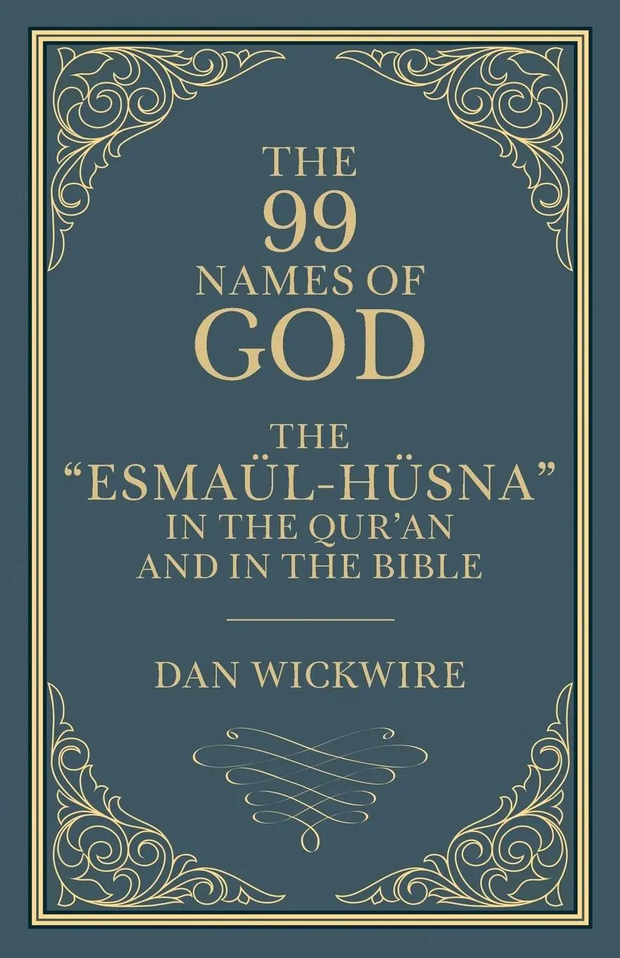 Cover: 9781622455249 | The 99 Names of God | Daniel Wickwire | Taschenbuch | Englisch | 2018