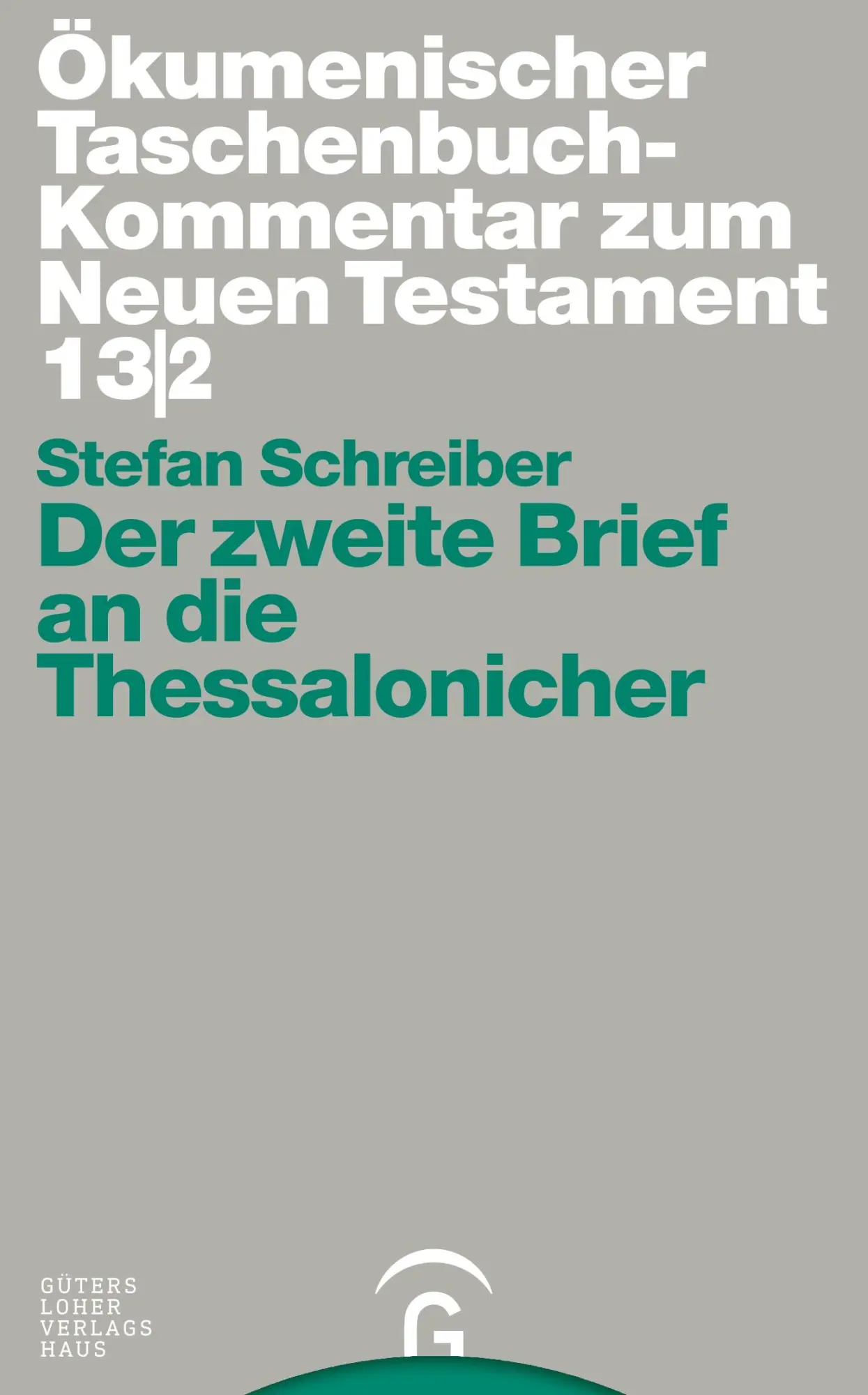 Cover: 9783579005249 | Der zweite Brief an die Thessalonicher | Stefan Schreiber | Buch | GVH