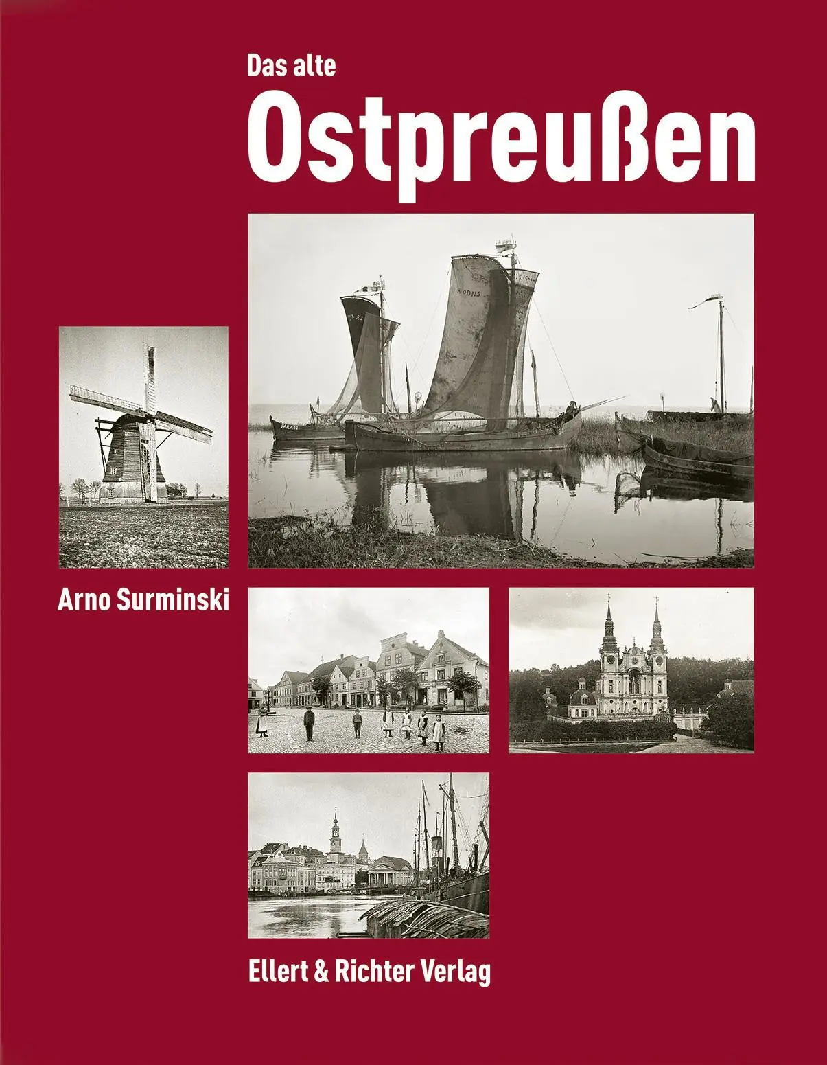 Cover: 9783831905249 | Das alte Ostpreußen | Arno Surminski | Buch | 360 S. | Deutsch | 2023