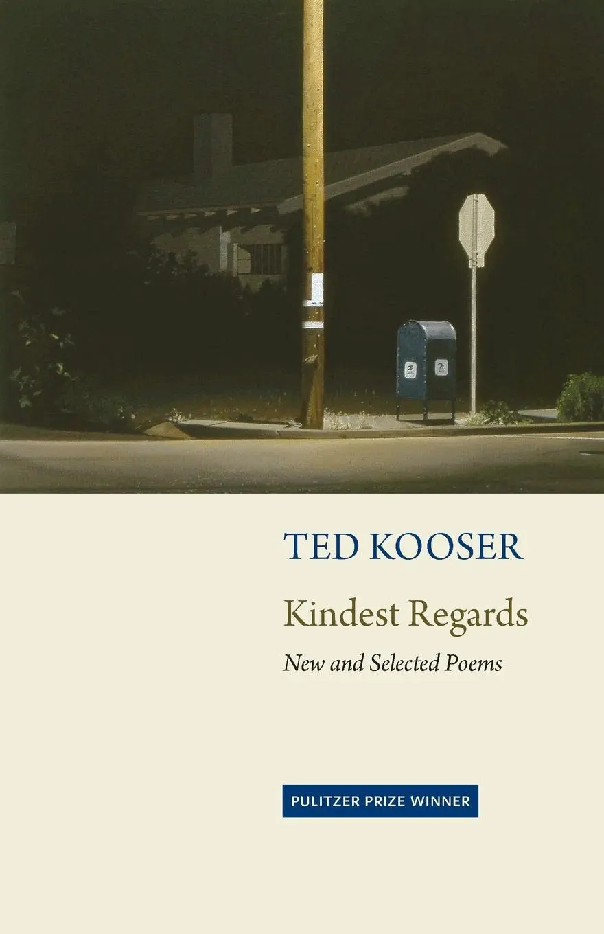 Cover: 9781556595349 | Kindest Regards | Poems, Selected and New | Ted Kooser | Taschenbuch