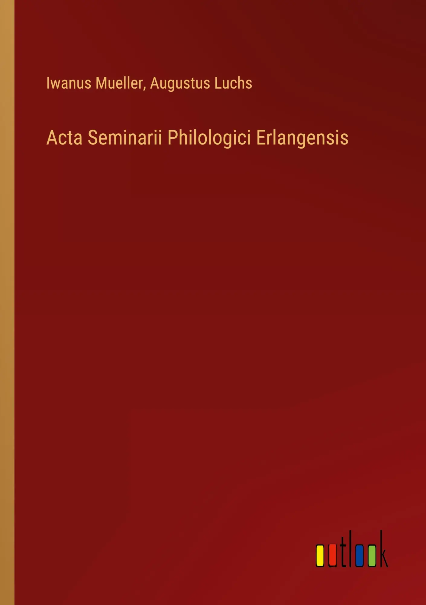 Acta Seminarii Philologici Erlangensis