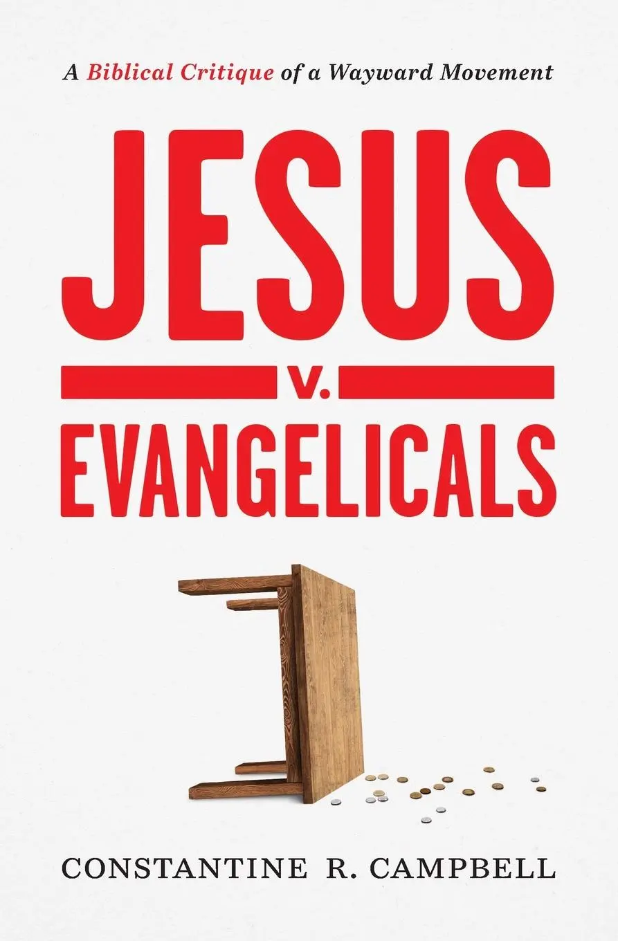 Cover: 9780310135449 | Jesus V. Evangelicals | A Biblical Critique of a Wayward Movement