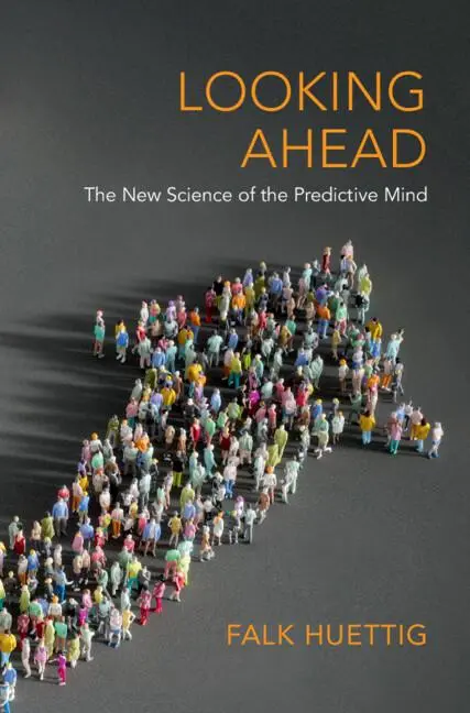 Cover: 9781009245449 | Looking Ahead | Falk Huettig | Taschenbuch | Englisch | 2025
