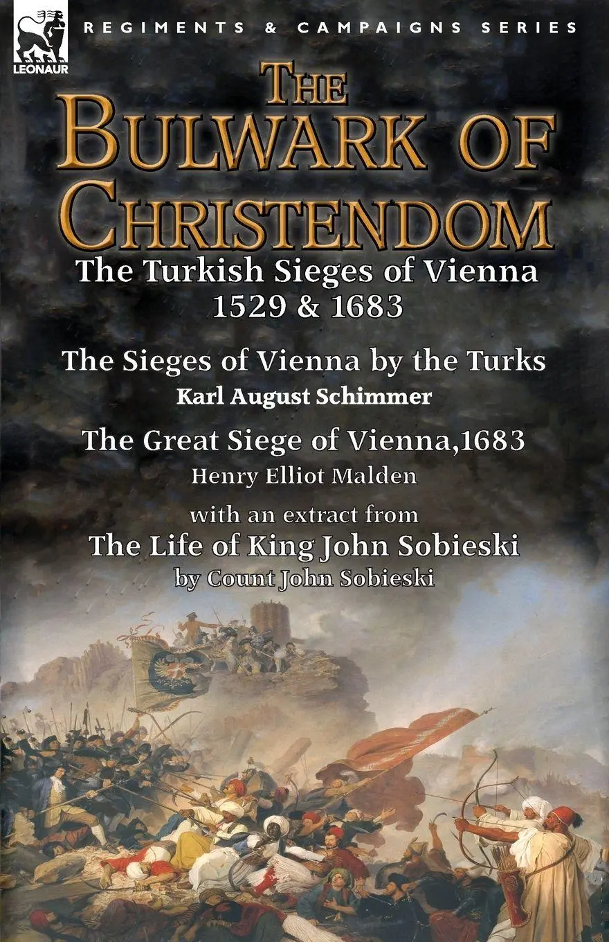Cover: 9781782825449 | The Bulwark of Christendom | Karl August Schimmer (u. a.) | Buch