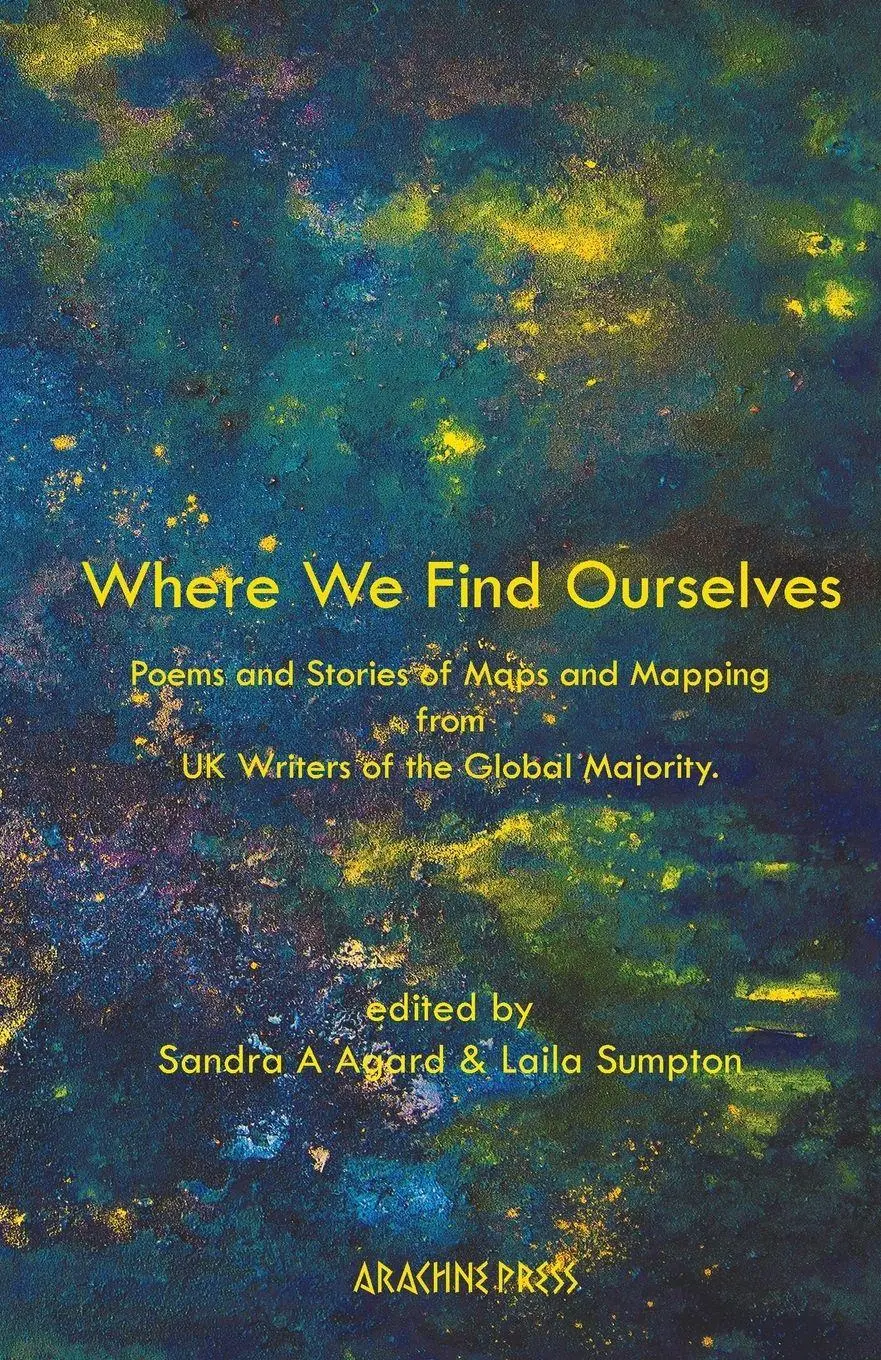 Cover: 9781913665449 | Where We Find Ourselves | Laila Sumpton (u. a.) | Taschenbuch | 2021