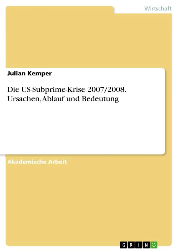 Cover: 9783346265449 | Die US-Subprime-Krise 2007/2008. Ursachen, Ablauf und Bedeutung | Buch