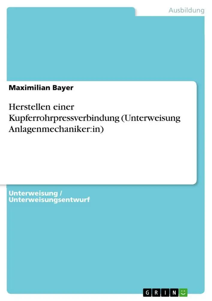 Cover: 9783346885449 | Herstellen einer Kupferrohrpressverbindung (Unterweisung...