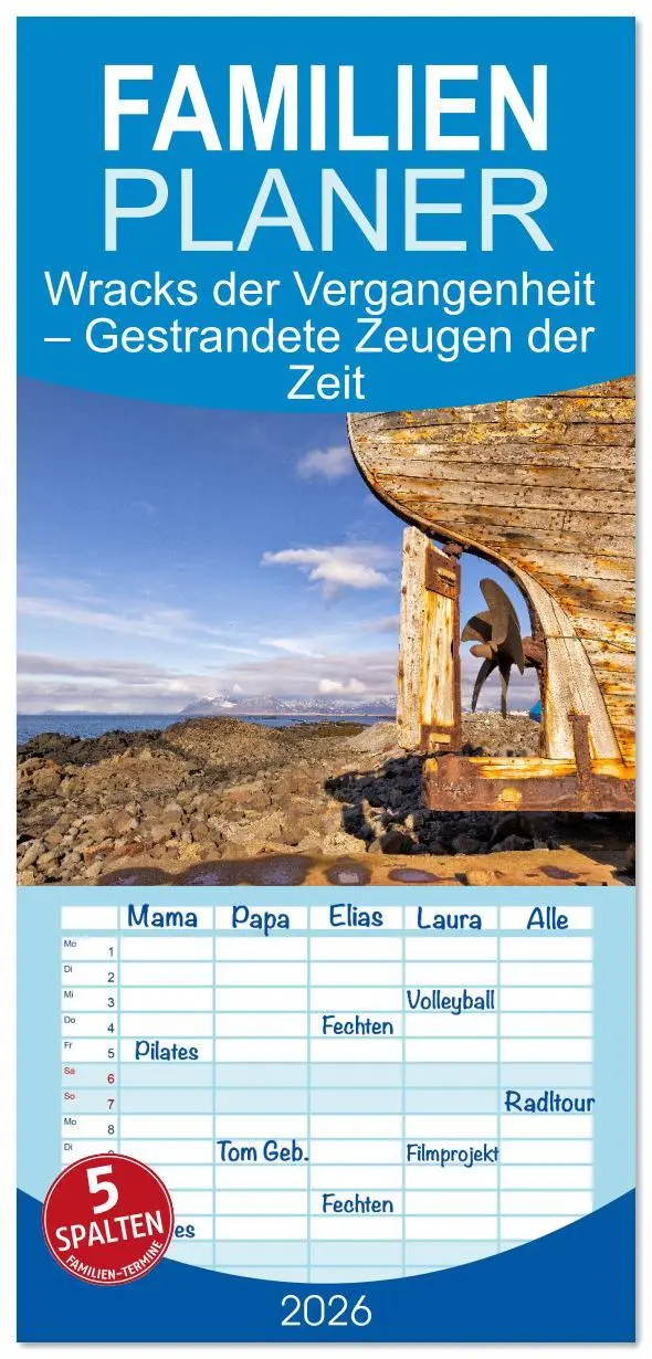 Cover: 9783516615449 | Familienplaner 2026 - Wracks der Vergangenheit - Gestrandete Zeugen...