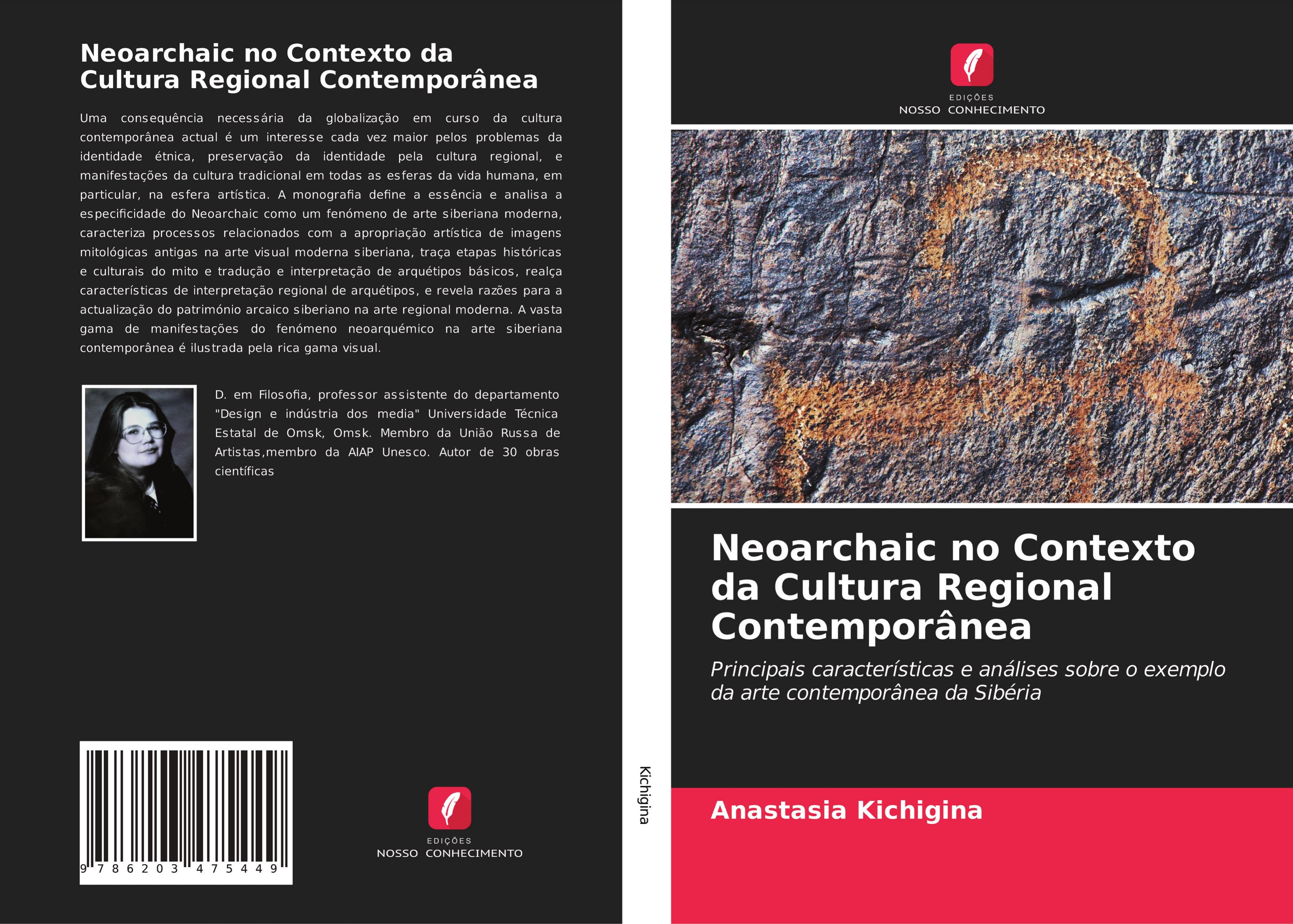 Neoarchaic no Contexto da Cultura Regional Contemporânea | Principais características e análises sobre o exemplo da arte contemporânea da Sibéria | Anastasia Kichigina | Taschenbuch | Paperback | 2021 - Kichigina, Anastasia