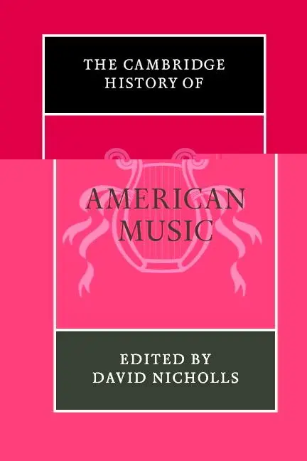 Cover: 9780521545549 | The Cambridge History of American Music | David Nicholls | Taschenbuch