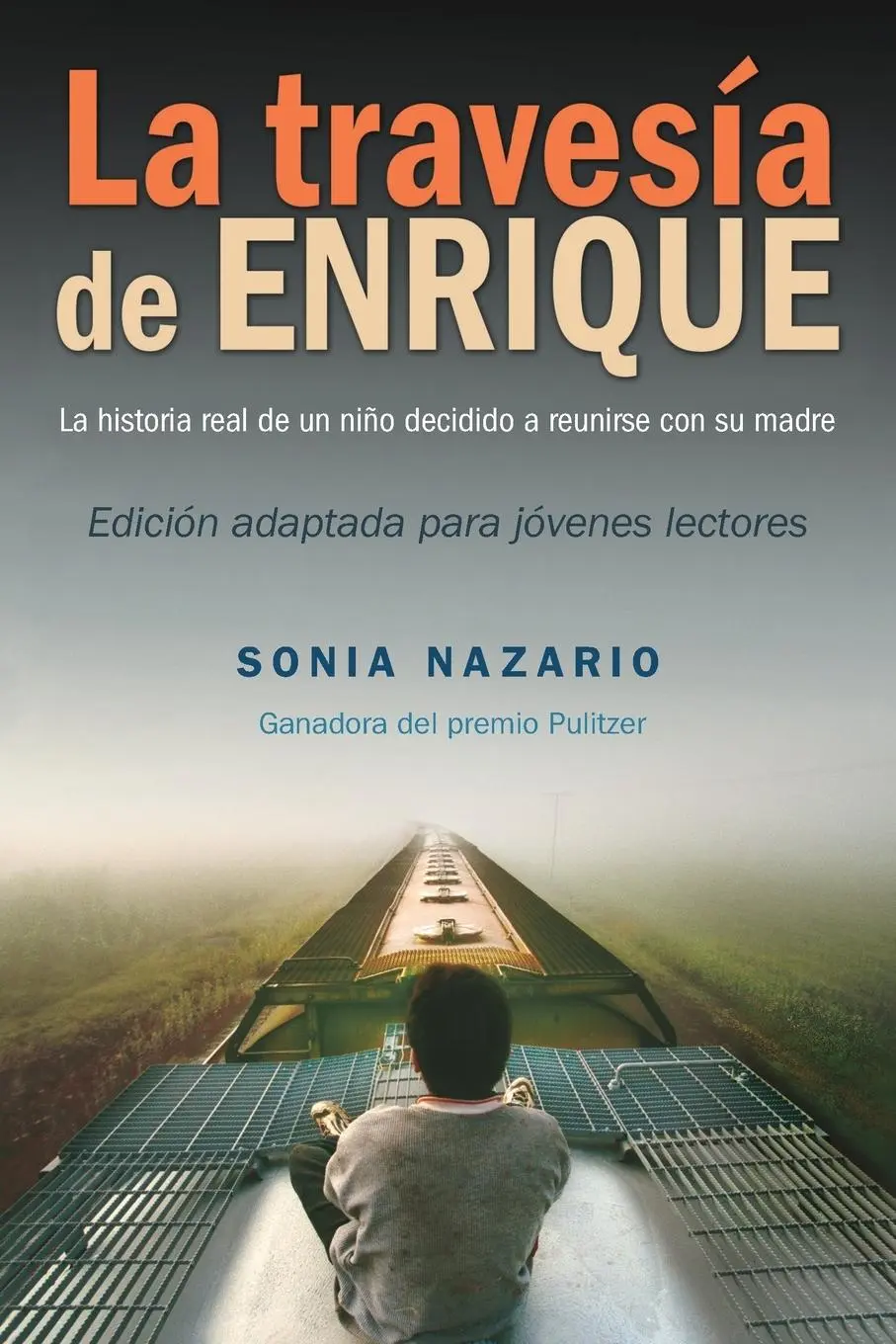Cover: 9780553535549 | La Travesía de Enrique | Sonia Nazario | Taschenbuch | Spanisch | 2015