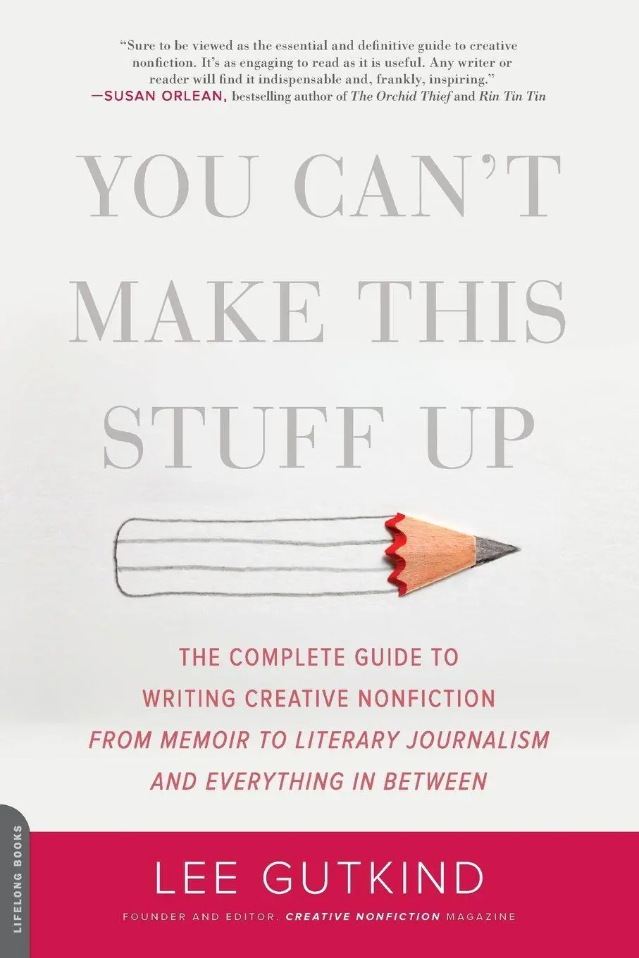 Cover: 9780738215549 | You Can't Make This Stuff Up | Lee Gutkind | Taschenbuch | Englisch