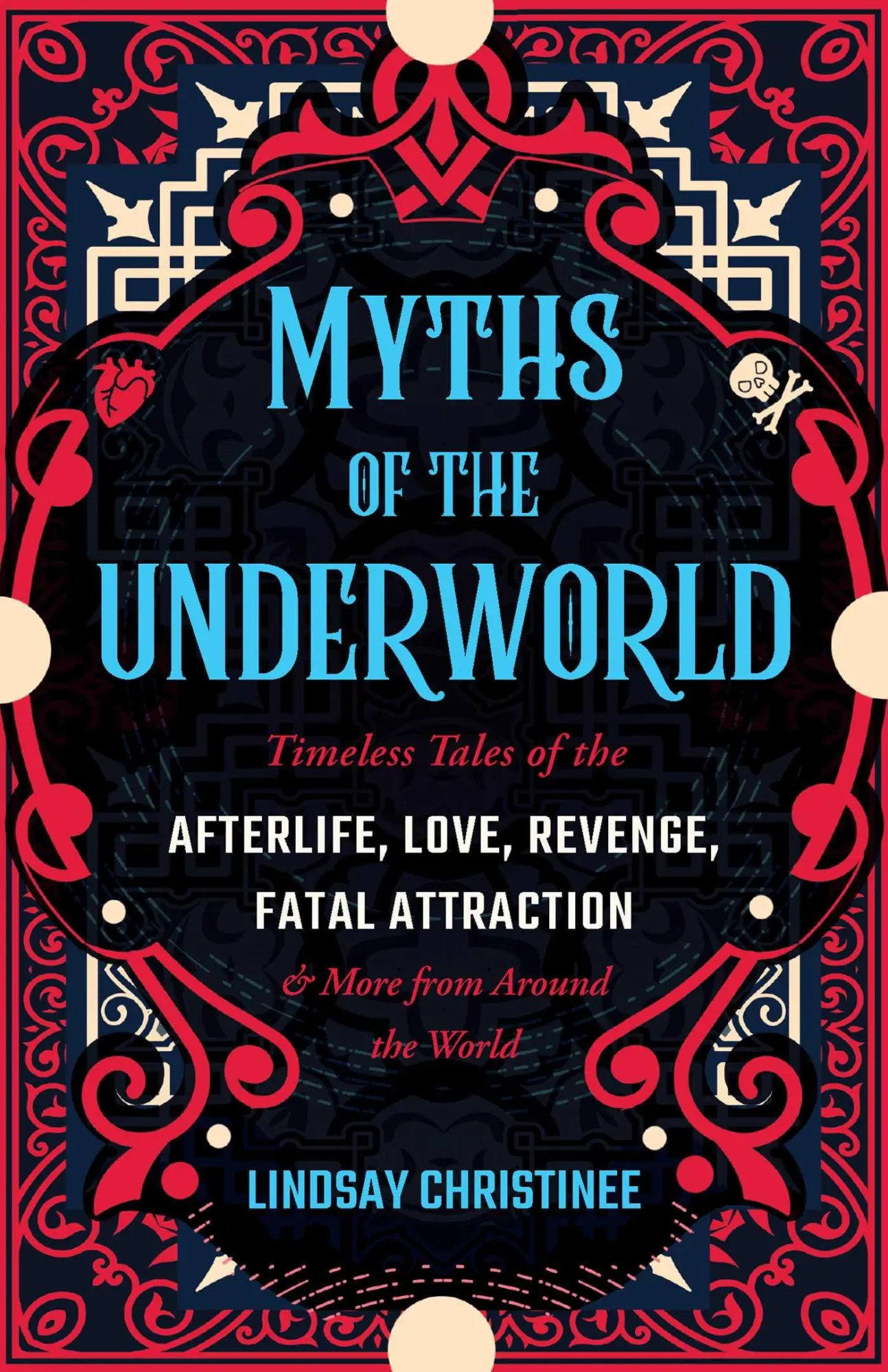 Bild: 9781646045549 | Myths Of The Underworld | Lindsay Christinee | Taschenbuch | Englisch