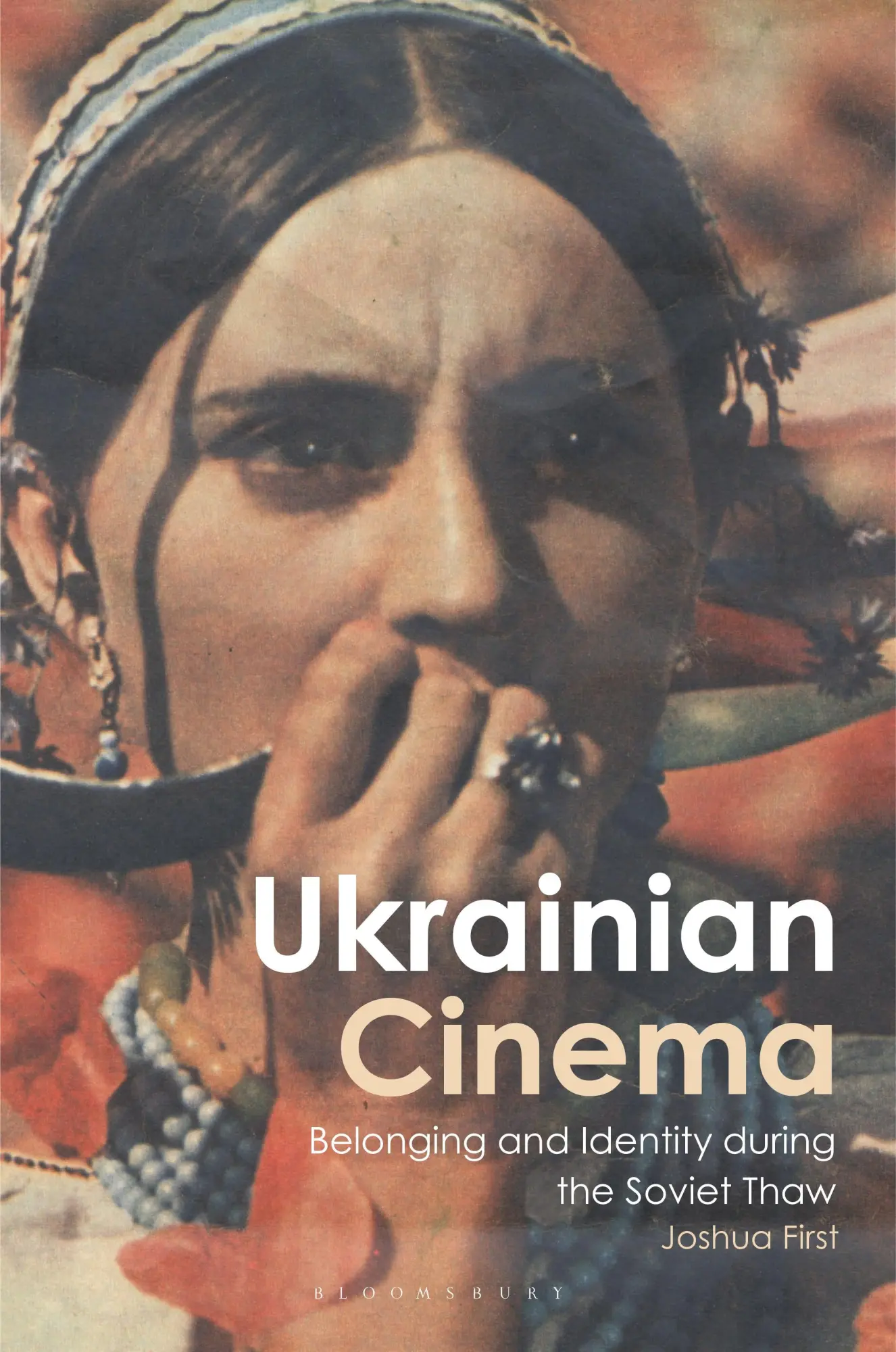 Cover: 9781780765549 | Ukrainian Cinema | Belonging and Identity during the Soviet Thaw