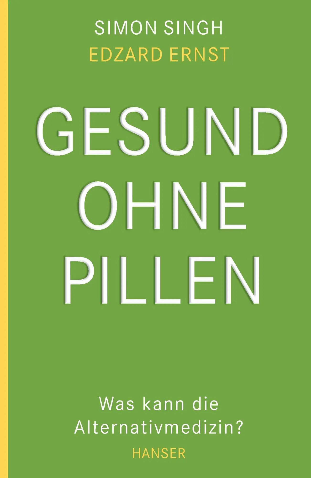 Cover: 9783446245549 | Gesund ohne Pillen - was kann die Alternativmedizin? | Singh (u. a.)