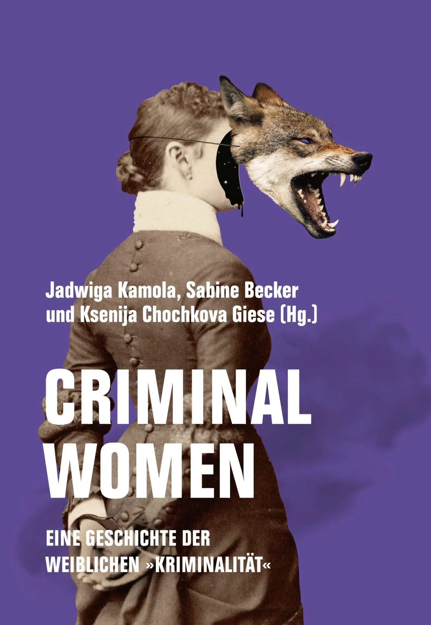 Cover: 9783957325549 | Criminal Women | Eine Geschichte der weiblichen Kriminalität | Buch
