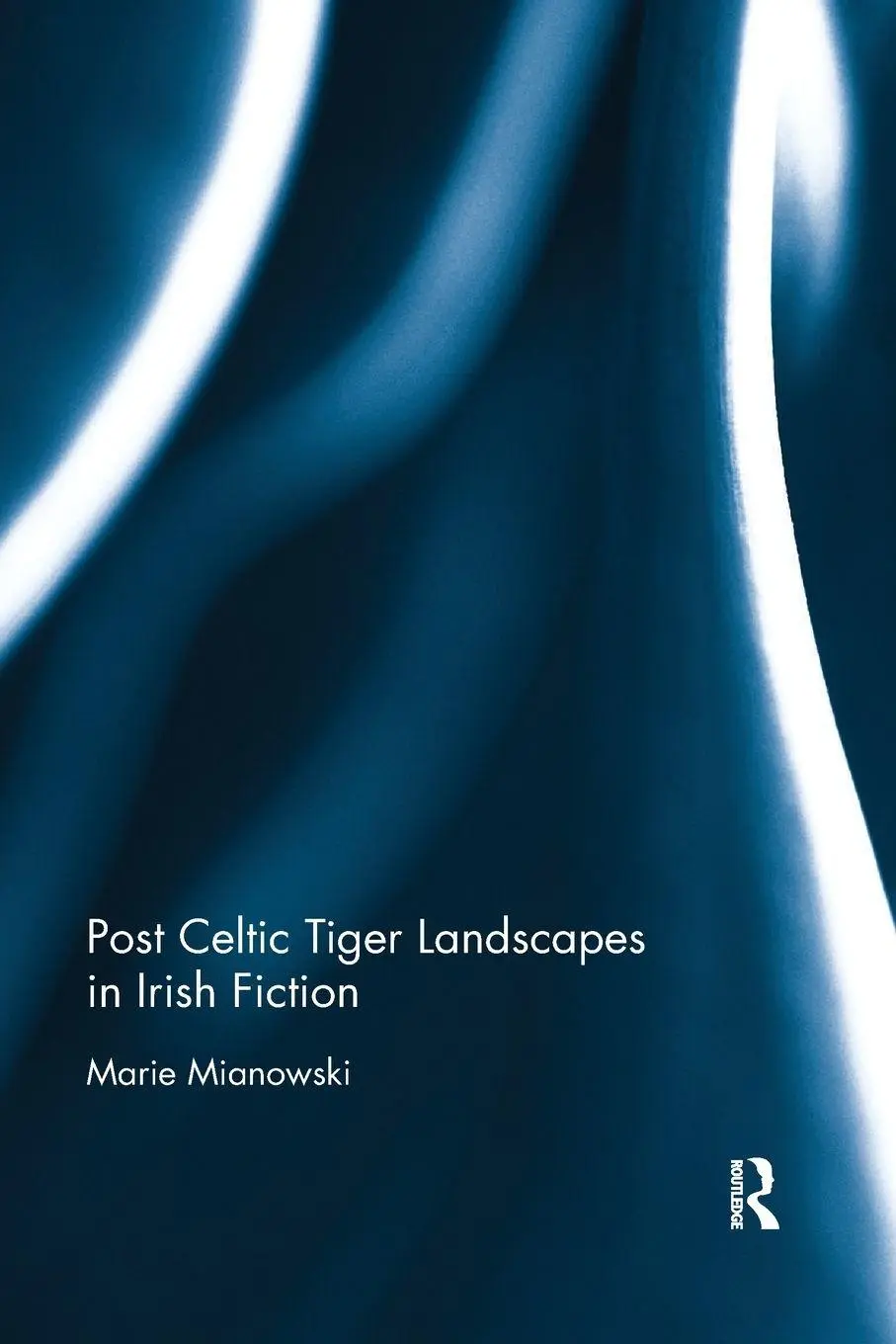Cover: 9780367885649 | Post Celtic Tiger Landscapes in Irish Fiction | Marie Mianowski | Buch