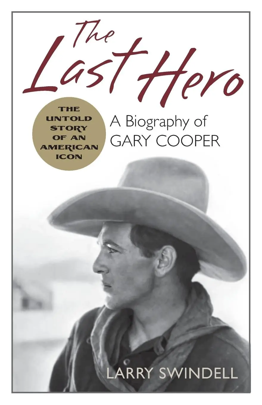 Cover: 9781626545649 | The Last Hero | A Biography of Gary Cooper | Larry Swindell | Buch